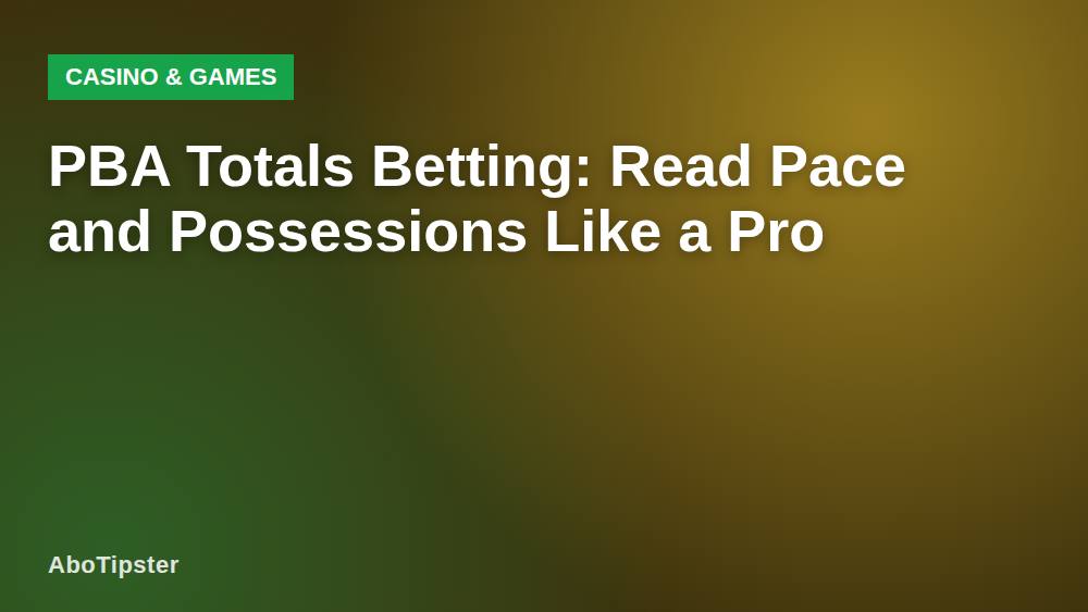 PBA Totals Betting: Read Pace and Possessions Like a Pro